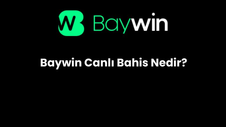 Baywin Canlı Bahis Nedir?