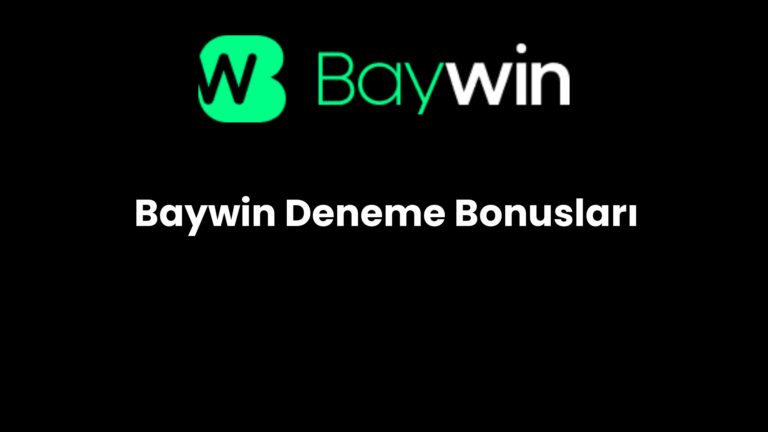 Baywin Deneme Bonusları