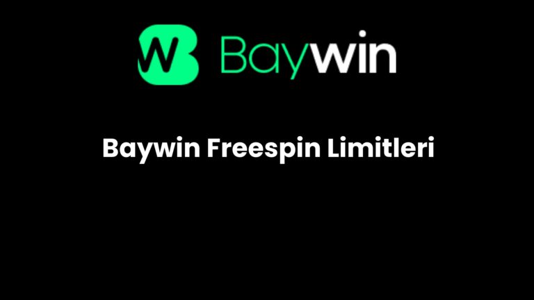 Baywin Freespin Limitleri