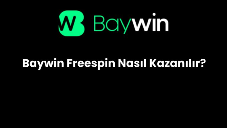 Baywin Freespin Nasıl Kazanılır?
