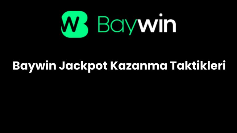 Baywin Jackpot Kazanma Taktikleri