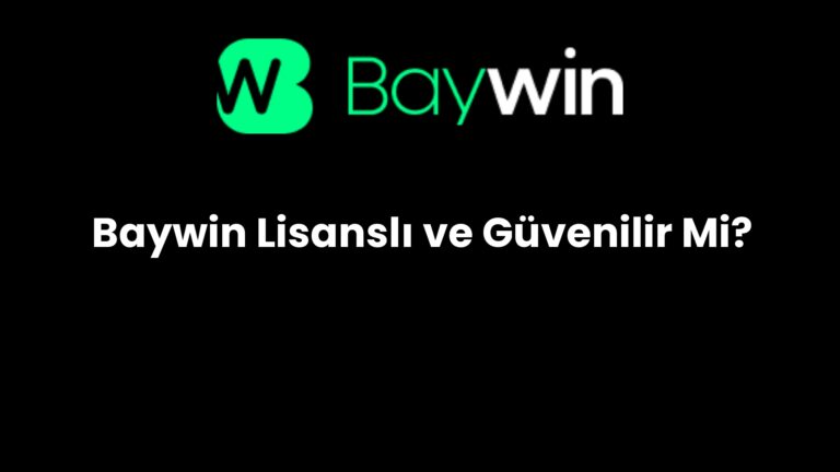 Baywin Lisanslı ve Güvenilir Mi?