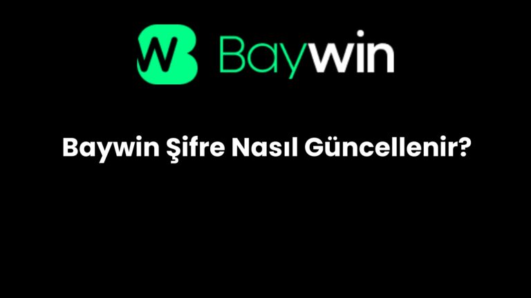 Baywin Şifre Nasıl Güncellenir?