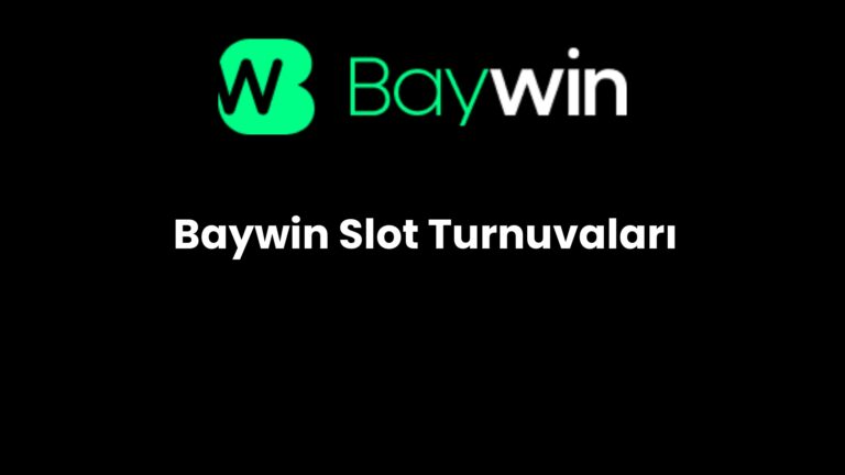 Baywin Slot Turnuvaları