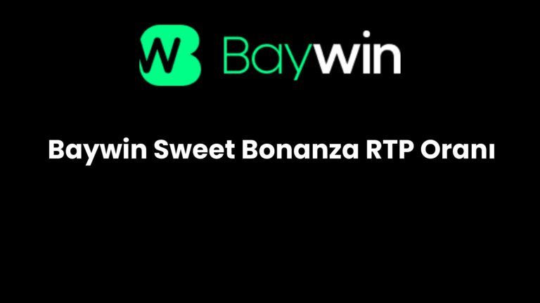 Baywin Sweet Bonanza RTP Oranı