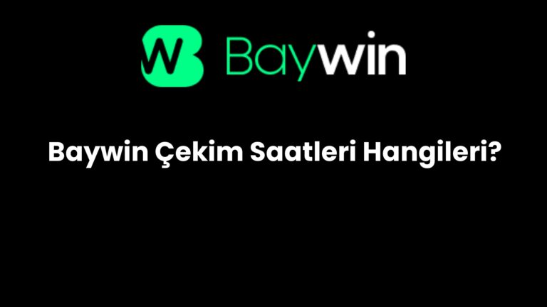 Baywin Çekim Saatleri Hangileri?