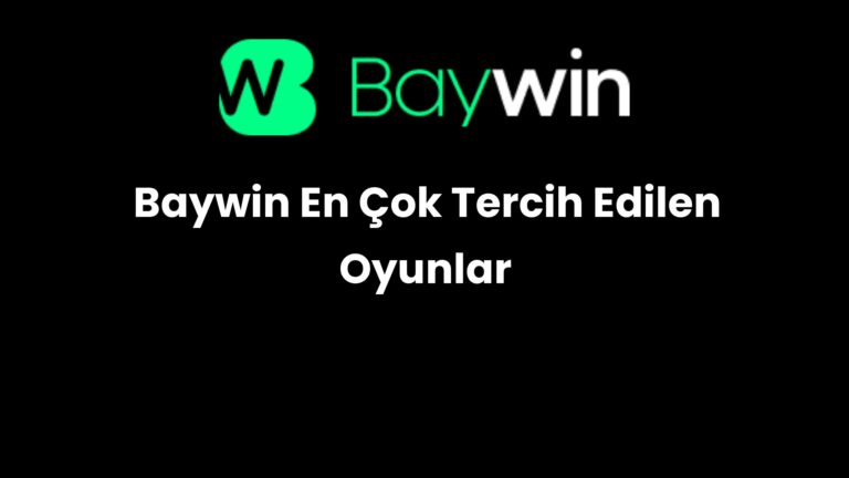Baywin En Çok Tercih Edilen Oyunlar