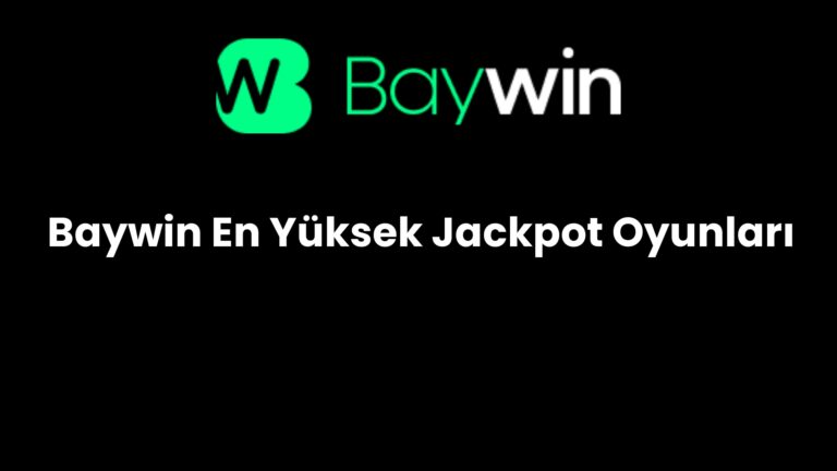 Baywin En Yüksek Jackpot Oyunları