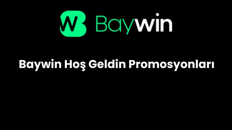 Baywin Hoş Geldin Promosyonları