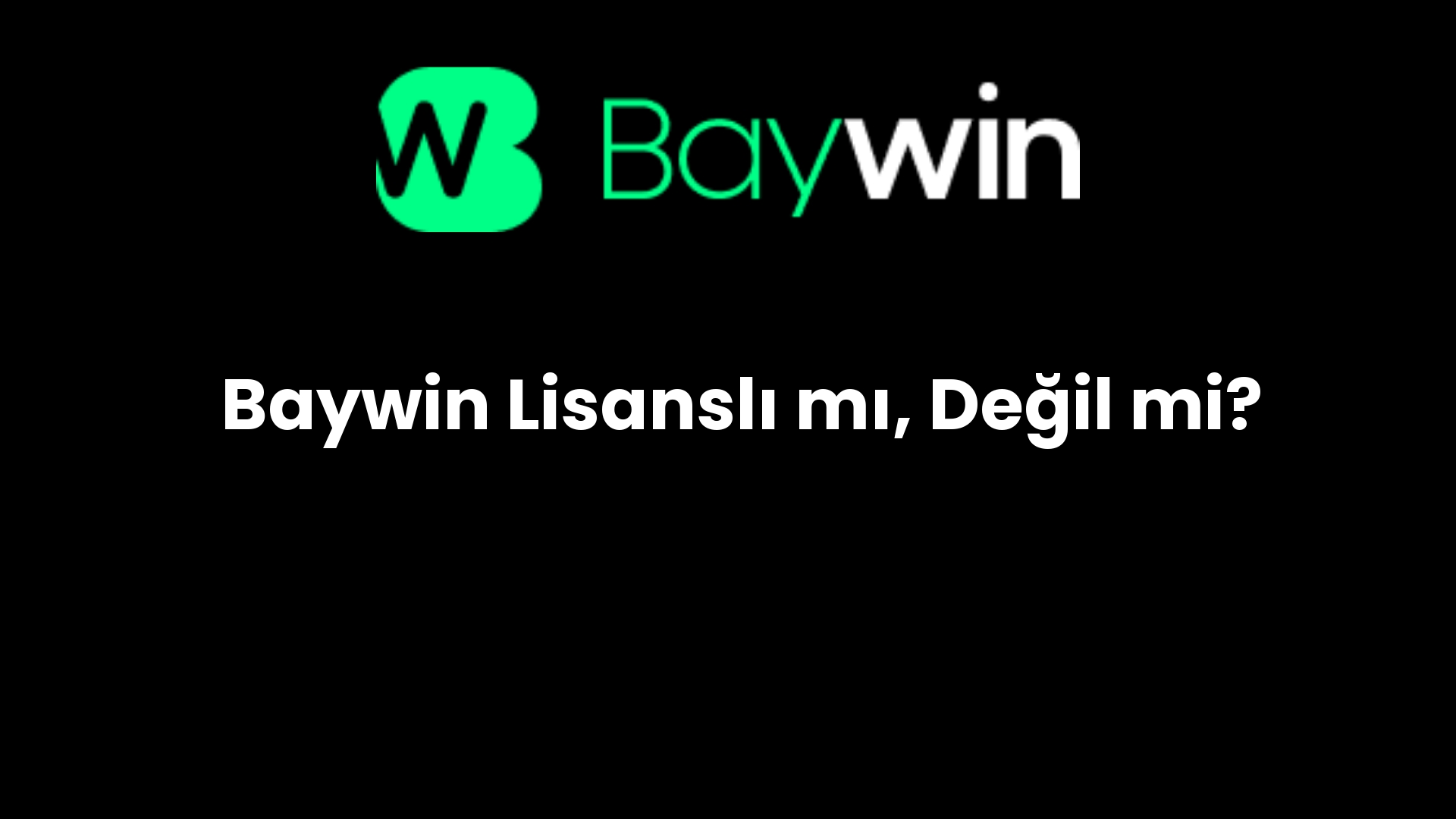 baywin lisansli mi degil mi 921