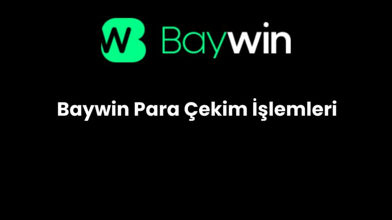 Baywin Para Çekim İşlemleri