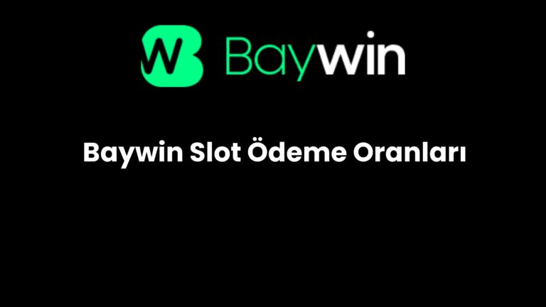 Baywin Slot Ödeme Oranları