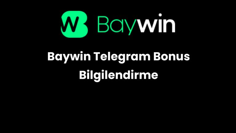Baywin Telegram Bonus Bilgilendirme