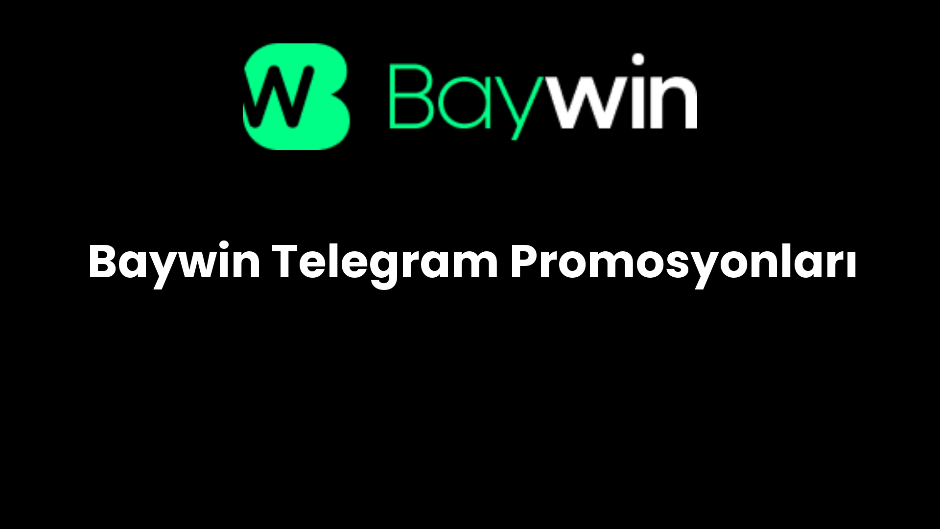 baywin telegram promosyonlari 821