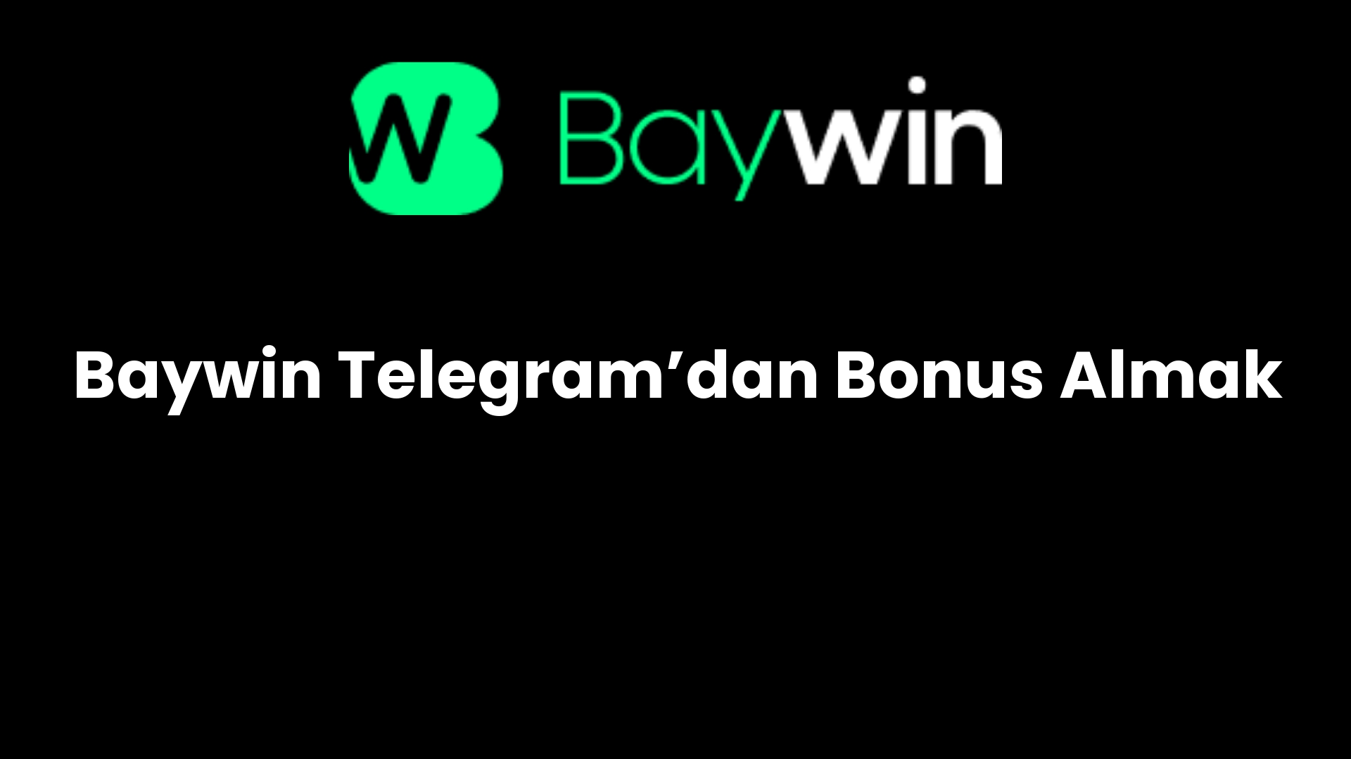 baywin telegramdan bonus almak 926